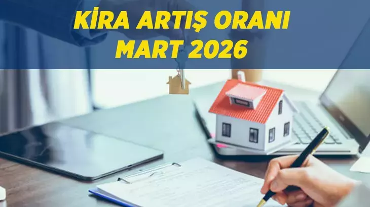 2026 Mart Ayı Kira Zam Oranı belli oldu